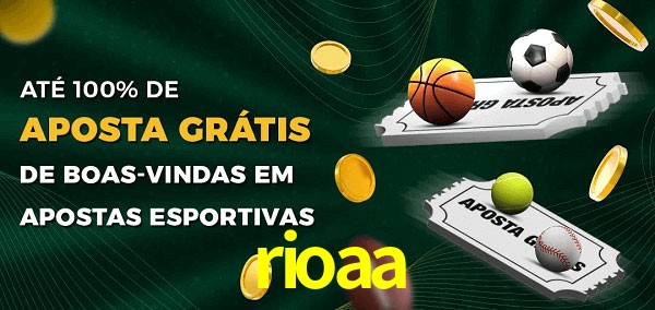 rioaa Ate 100% de Aposta Gratis